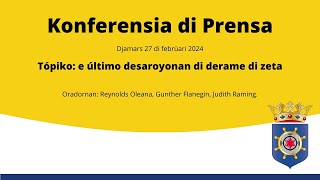 Konferensia di prensa tokante e último desaroyonan di derame di zeta 2722024 [upl. by Eelimaj595]