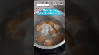 Merebus telur agar mudah dikupas telur rebus tips shorts [upl. by Leba510]