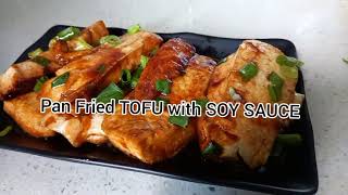 Pan Fried TOFU with Soy sauce  Quick and Easy TOFU Recipes [upl. by Delilah]