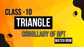 Corollary of BPT  Class 10  Chapter 6  Triangle  Theorem  NCERT  CBSE  Imp Theorem Explained [upl. by Shayne]