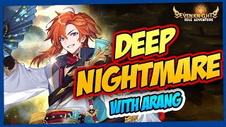 ARANG ON DEEP NIGHTMARE  SEVEN KNIGHTS IDLE [upl. by Apps]