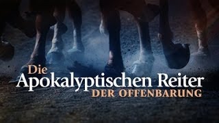 Die Apokalyptischen Reiter der Offenbarung [upl. by Buyer838]