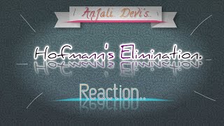 Hofmanns Elimination Reaction [upl. by Adnyc]