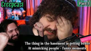 CreepCast funniest moments from The Thing In The Basement Is Getting Better At Mimicking People [upl. by Adnwahsal697]