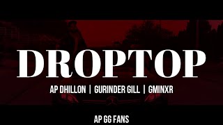 DROPTOP Lyrics  Eng Translation  AP Dhillon  Gurinder Gill  Gminxr  Official Video [upl. by Ddat65]