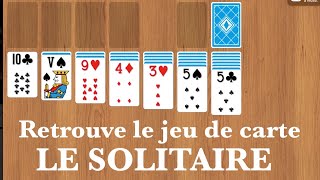 Jeu de carte LE SOLITAIRE [upl. by Nithsa]