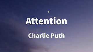 Charlie Puth  Attention Lyrics [upl. by Edahc]