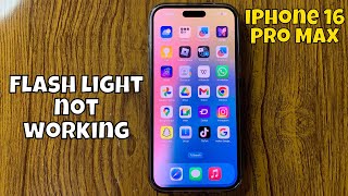 How to Fix Flash light not working iPhone 16 Pro Max new [upl. by Grimaldi]