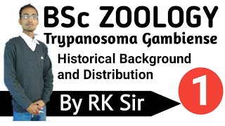 Zoology Trypanosoma Gambiense Historical Background and Distribution of Trypanosoma BSc [upl. by Nevins90]