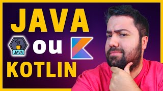 Java ou Kotlin  Qual ESCOLHER em 2023 [upl. by Zaraf]