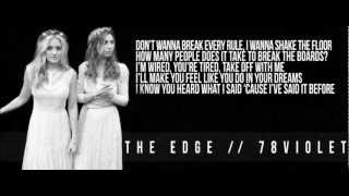 The Edge  78violet  HQ  Lyrics  DL [upl. by Ymrej]