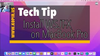 Tech Tip  WSJTX Install on MacBook Pro Monterey [upl. by Burt]