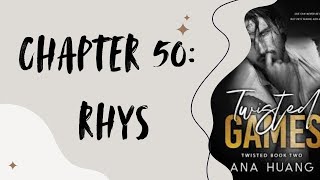 TWISTED GAMES  Chapter 50 RHYS  Audio Book [upl. by Aihsoem599]