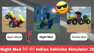 Playing Night Mod  In Indian Vehicles Simulator 3D Game 🤩 [upl. by Nasar668]