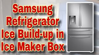 How to Fix Samsung Refrigerator Ice BuildUp in Ice Maker Ice Maker NOT Working  Model RF24R7201SR [upl. by Ellehsat275]