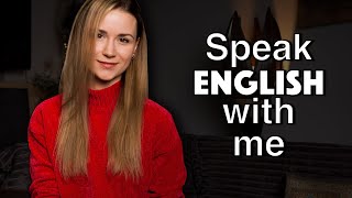 Improve your Speaking and Conversational skills with me  English Speaking Practice [upl. by Ioj]