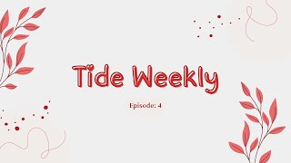 Tide weekly Season 3 Ep  4 [upl. by Llenrac618]