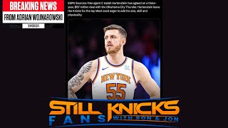 Hartenstein Gets The Bag From OKC What Do The Knicks Do Now [upl. by Aisha]