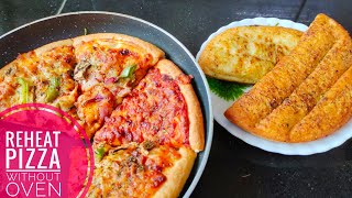 How to Reheat Pizza at home without Microwave  Reheat Garlic bread without Oven  Pizza on tawa [upl. by Samson]