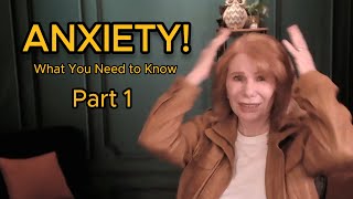 Anxiety What You Need Know  Part 1 [upl. by Ellierim]