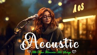 Top Acoustic With Lyric 2024🎈Ballad Guitar Acoustic Cover of Popular Songs Ever🎈 [upl. by Eliza834]