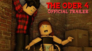 THE ODER 4  ROBLOX HORROR TRAILER 4K [upl. by Kelleher971]