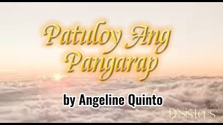 Patuloy Ang Pangarap by Angeline Quinto songlyrics [upl. by Jaffe]