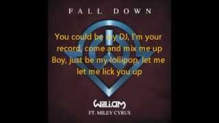 Will I Am Fall Down Ft Miley Cyrus lyrics [upl. by Negiam]