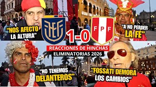 ECUADOR VS PERÚ 10  REACCIONES de HINCHAS  ELIMINATORIAS 2026 [upl. by Nirda]