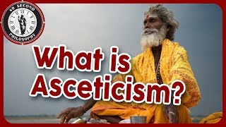 What is Asceticism [upl. by Elysha]