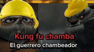 Kung fu chambaEl chambeadorparodia [upl. by Anitsuj]