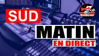 SUD MATIN 1ERE ÉDITION EN DIRECT SUR SUD FM DU 23 AOÛT 2024 [upl. by Vinn]