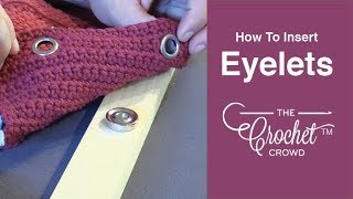 How to Insert Eyelets into Crochet Project  BEGINNER  The Crochet Crowd [upl. by Uis121]