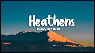 Twenty one pilots  Heathens  LyricsVietsub [upl. by Assedo]