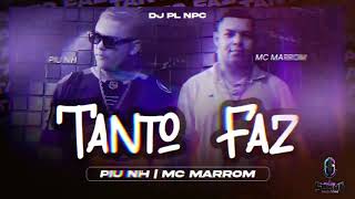 TANTO FAZ  Piu Nh MC Marrom SOUND PRODUTORA DJ PL MPC [upl. by Ymmaj727]