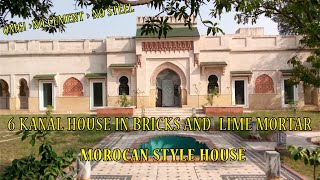 6 Kanal Traditional House  Morocan Style  Lahore  No Cement No Steel [upl. by Roberts]