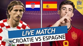 🔴🇭🇷🇪🇸CROATIE  ESPAGNE LIVE  🔥😍LA FINALE DE CHOC  NATIONS LEAGUE  LIGUE DES NATIONS [upl. by Clementi]