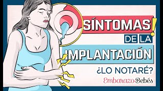 SÍNTOMAS de la IMPLANTACIÓN del embrión ⚡️🌹¡Esto es lo que tienes que notar [upl. by Ann-Marie985]