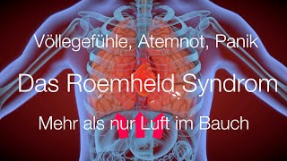 Völlegefühl Aufstoßen Atemnot Herzrasen Panik  das Roemheldsyndrom  mehr als nur Luft im Bauch [upl. by Etnomed]