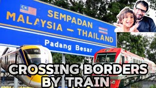 Malaysia 🇲🇾 to Thailand 🇹🇭 by train with family  a wonderful journey  Crossing borders [upl. by Cross731]