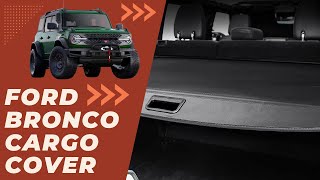 FORD BRONCO Cargo Cover Instant Privacy amp Protection [upl. by Eintrok]