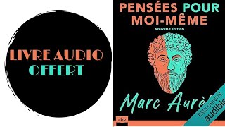 Livre Audio Offert Pensées pour moimême Nouvelle édition [upl. by Jarek398]