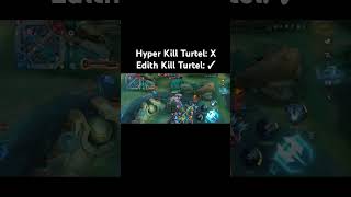 Mobile Legends  Hyper Kill Turtel X Edith Kill Turtel ✓ [upl. by Rebbecca908]