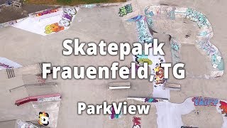 Skatepark Frauenfeld TG  Schweiz 2018  ParkView Tour 145 [upl. by Ruhtua184]