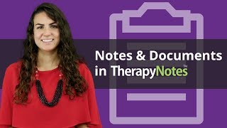 Notes and Documents in TherapyNotes® [upl. by Maggio]