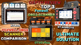 Top 3 Foxwell Obd2 Scanner Foxwell NT604 Elite vs NT809 vs GT60 Plus OBD2 Scanner Comparison [upl. by Gnav626]