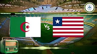 Algerie VS Liberia En direct du stade Hocine Aït Ahmed TiziOuzou [upl. by Nyved]