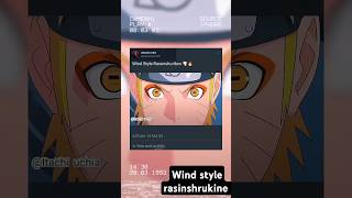 Wind style rasinshrukine 🌪️naruto shorts trending [upl. by Kynan]