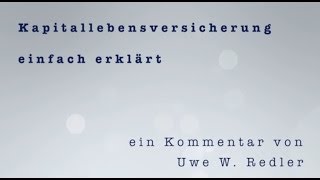 Kapitallebensversicherung einfach erklärt [upl. by Summons]