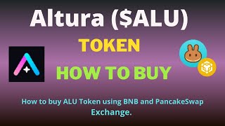 How to Buy Altura ALU Token On Trust Wallet Using BNB and PancakeSwap Exchange [upl. by Denbrook]